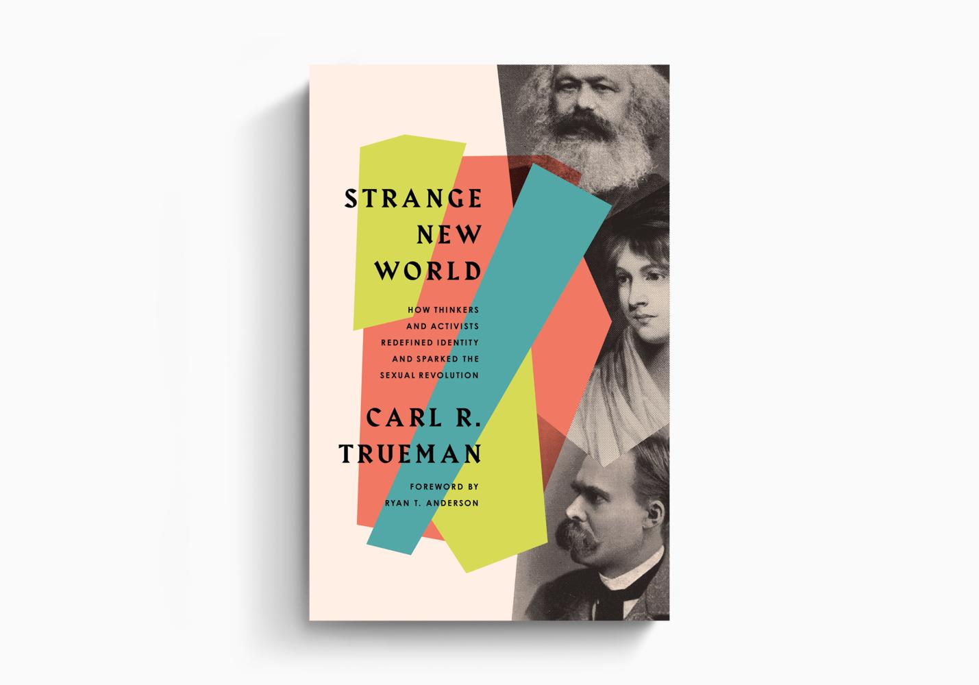 Carl Trueman and Strange New World